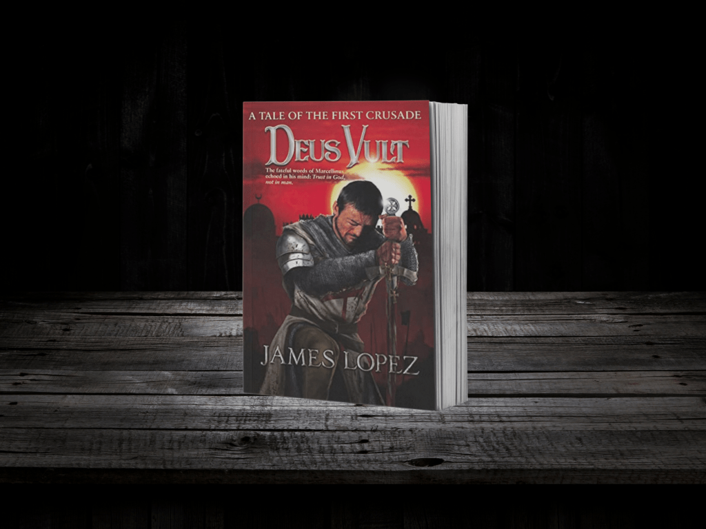 Faith and Valor Collide: ‘Deus Vult: A Tale of the First Crusade’ by James&nbsp;Lopez