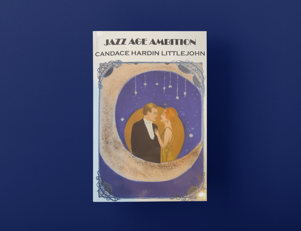 Book Trailer Spotlight: Jazz Age Ambition by Candace Hardin&nbsp;Littlejohn