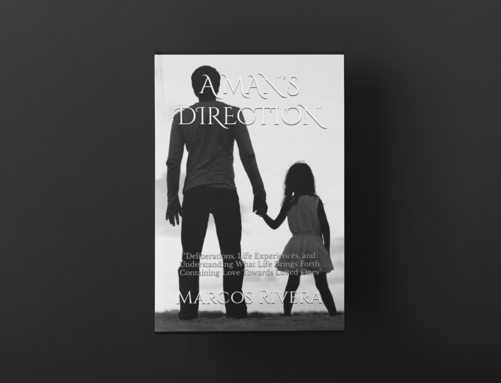 A Man’s Direction by Marcos D.&nbsp;Rivera