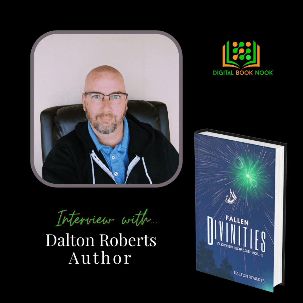 Interview with Dalton Roberts Author of Fallen&nbsp;Divinities