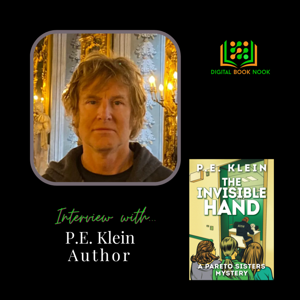 Interview with P.E. Klein, Author of The Invisible Hand: A Pareto Sisters&nbsp;Mystery