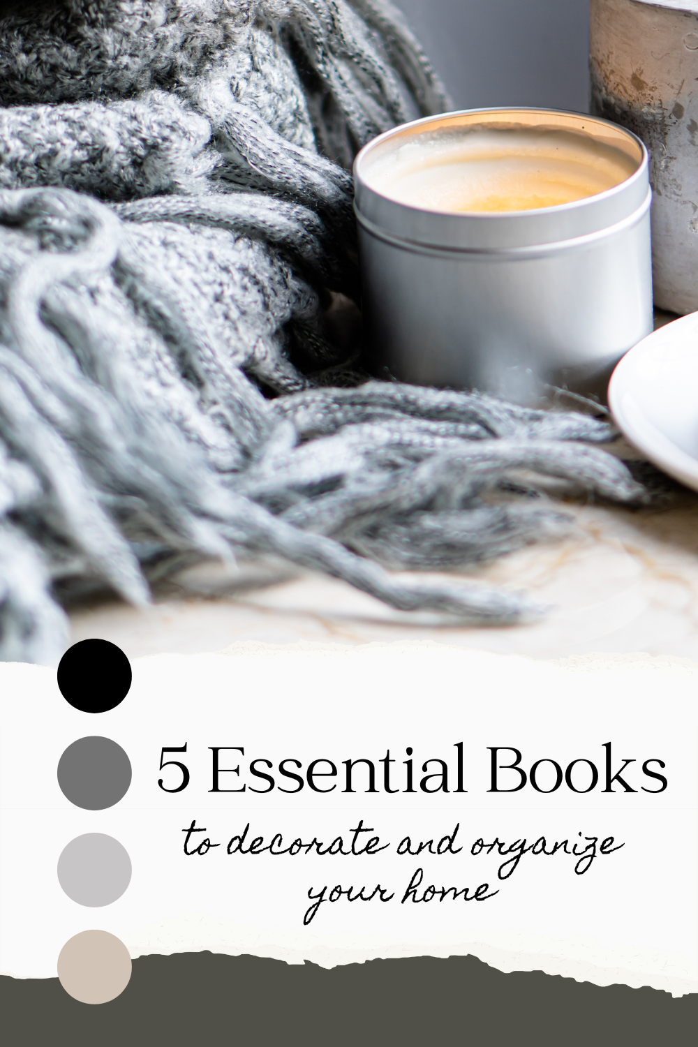 5 Essential Books to Decorating and Organizing Your Home 
