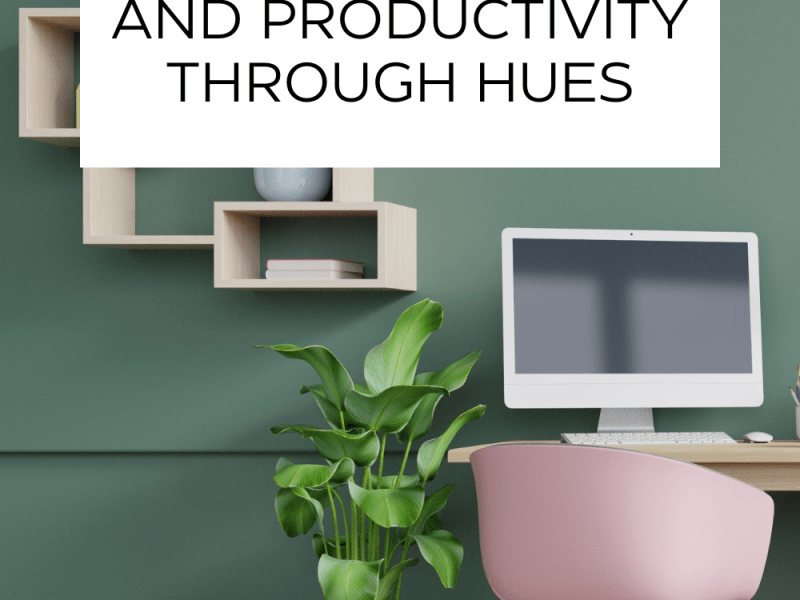The Psychology of Color in Home Office Design: Mastering Mood and Productivity Through&nbsp;Hues