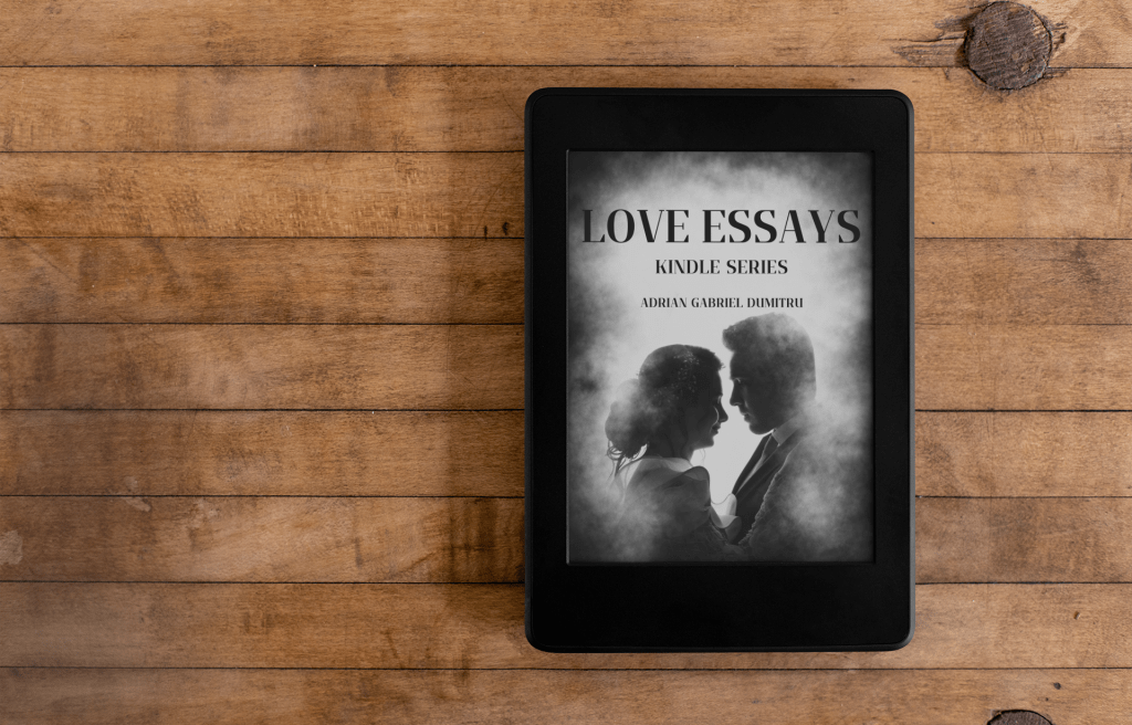 Discovering the Mysteries of Love: Exploring Adrian Gabriel Dumitru’s Love Essays … Contradictory Perceptions Kindle Series 