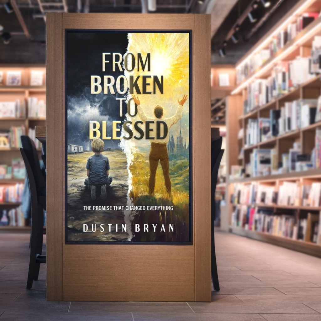 From Broken to Blessed: A Memoir of Survival, Redemption, and the Promise That Transformed a&nbsp;Life