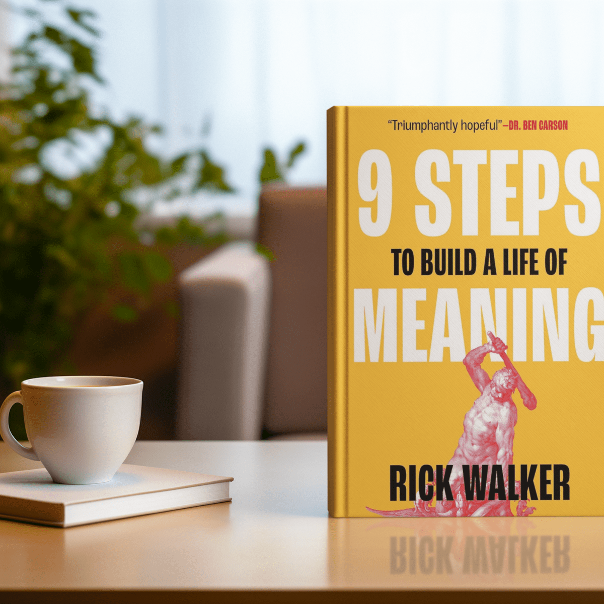 Unleash Purpose, Power, and Peace: 9 Steps to Build a Life of Meaning by Rick&nbsp;Walker