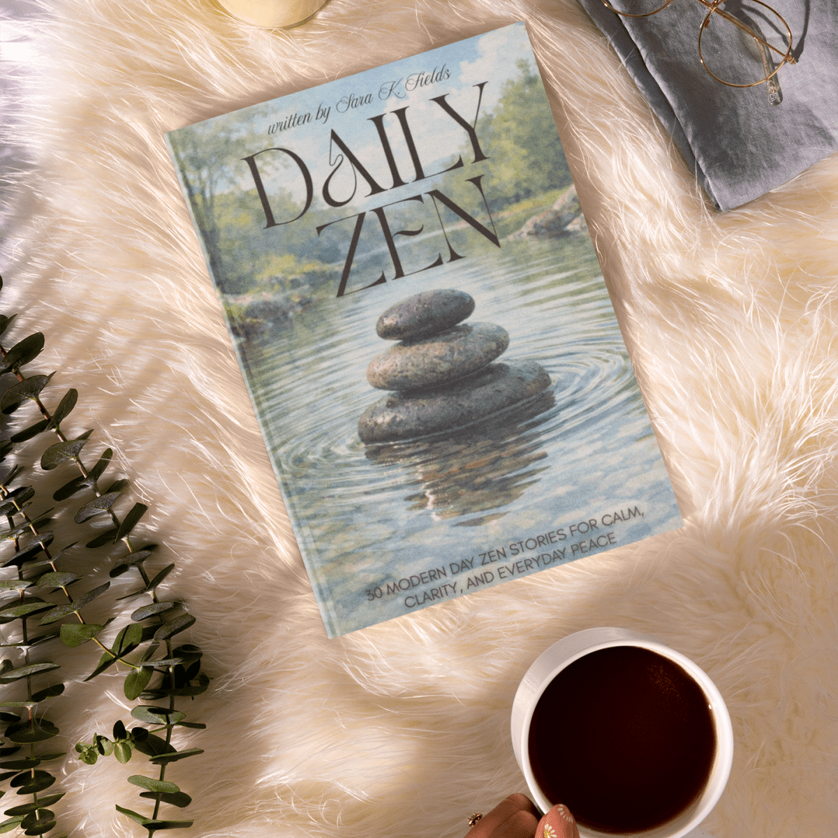 Daily Zen Wisdom Quotes: Finding Calm, Clarity, and Everyday Peace in a Busy&nbsp;World