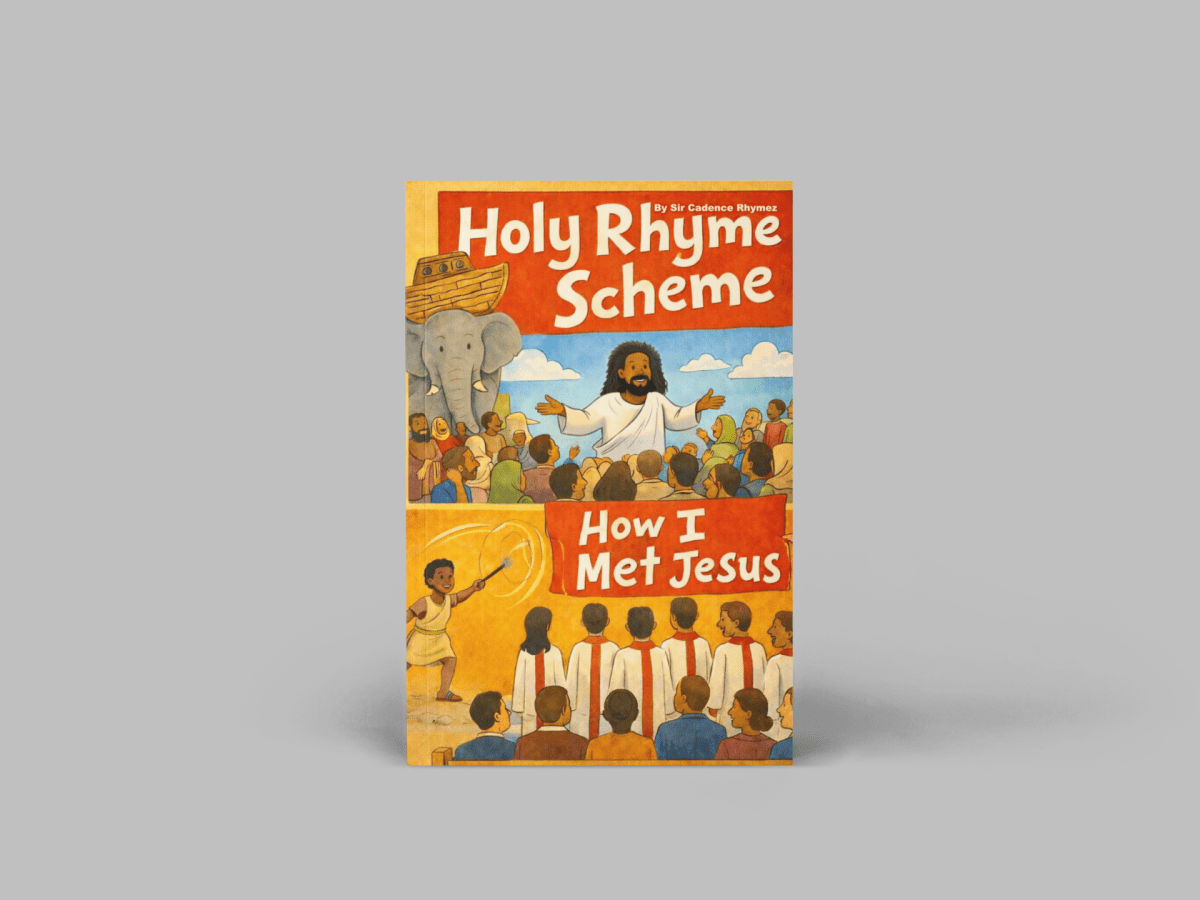 Book Review: Finding Faith Through Rhyme: Sir Cadence Rhymez’s Holy Rhyme Scheme: How I Met&nbsp;Jesus